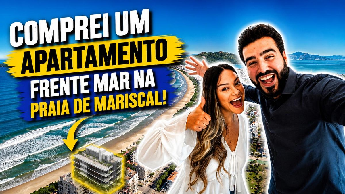 Comprei um apartamento frente mar em Mariscal, Bombinhas SC. E vou mostrar exatamente por que escolhi esse imóvel.