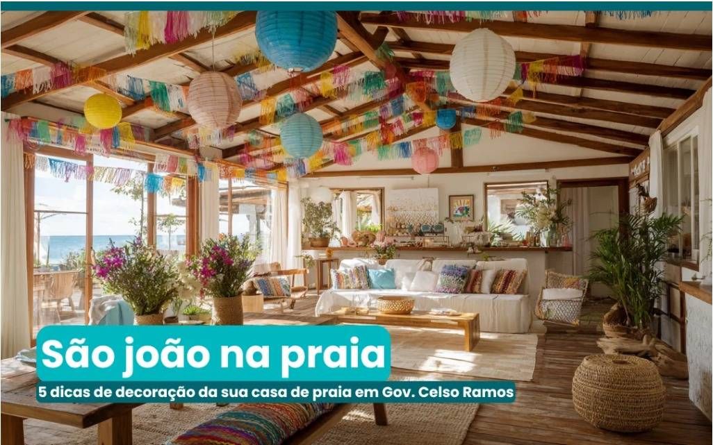 5 Ideias de Decoração para Sua Casa de Praia no São João.