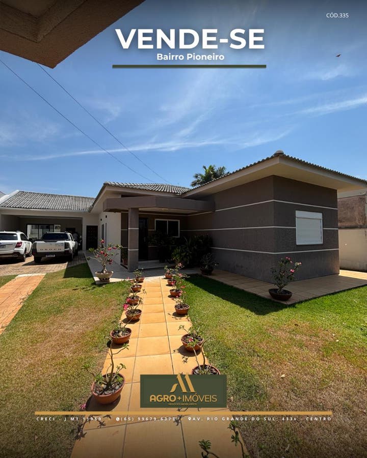 #335 VENDE-SE IMÓVEL - LUCAS DO RIO VERDE - Casa em Pioneiro, Lucas do Rio Verde - à venda - AGRO+IMÓVEIS NEGÓCIOS IMOBILIÁRIOS LTDA
