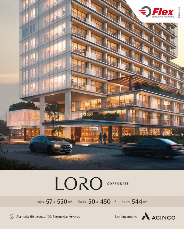 LORO CORPORATE - Comercial em A Partir de R$ 578.816,00 - FLEX CONSULTORIA IMOBILIÁRIA LTDA