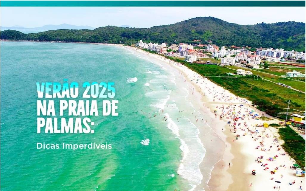 Verão 2025 na Praia de Palmas: Dicas Imperdíveis