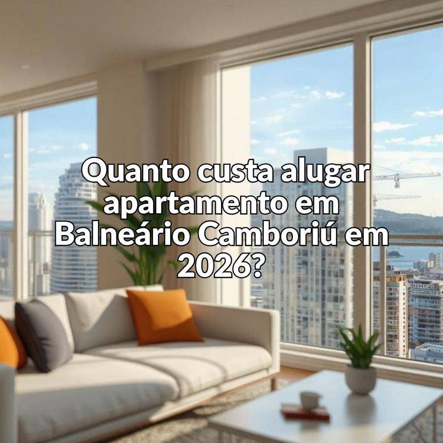 Quanto custa alugar apartamento em Balneário Camboriú em 2026?