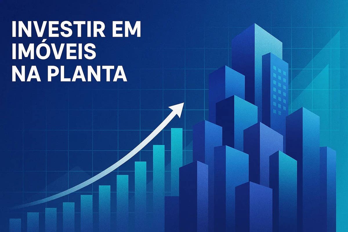 Investir em imóveis na Planta: Investimentos Seguros e Rentáveis