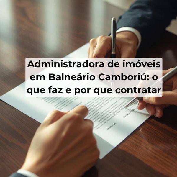 Como funciona o seguro-fiança no aluguel em Balneário Camboriú.