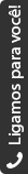 Ligamos para Você
